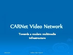 CARNet Video Network Towards a modern multimedia infrastructure