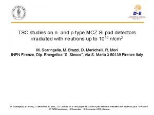 TSC studies on n and ptype MCZ Si