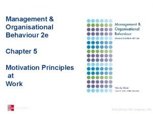 Management Organisational Behaviour 2 e Chapter 5 Motivation