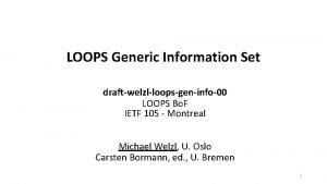 LOOPS Generic Information Set draftwelzlloopsgeninfo00 LOOPS Bo F