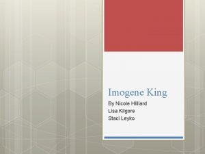 Imogene King By Nicole Hilliard Lisa Kilgore Staci