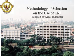 Methodology of Selection on the Use of KNI