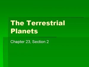 The Terrestrial Planets Chapter 23 Section 2 Mercury