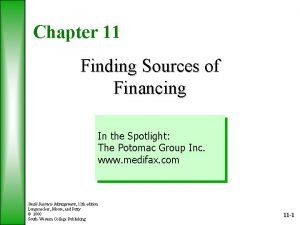 Chapter 11 Finding Sources of Financing In the