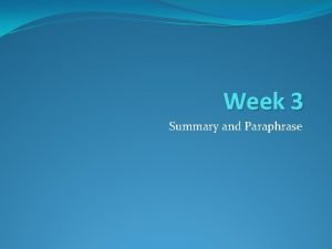 Week 3 Summary and Paraphrase Freewriting 5 minutes