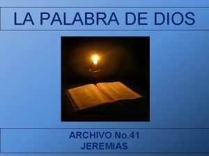 LA PALABRA DE DIOS ARCHIVO No 41 JEREMIAS