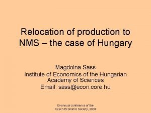 Relocation of production to NMS the case of
