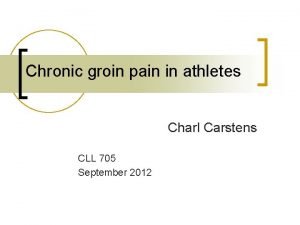 Chronic groin pain in athletes Charl Carstens CLL