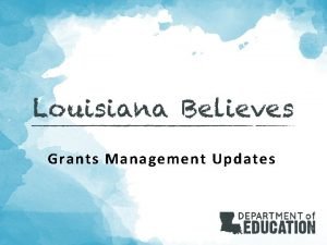 Grants Management Updates Agenda Office of Grants Management