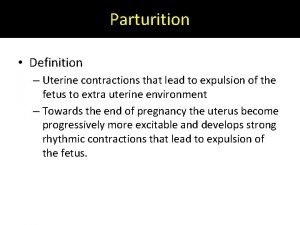 Parturition definition Parturition definition