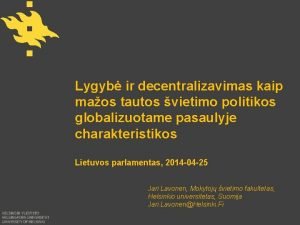 Lygyb ir decentralizavimas kaip maos tautos vietimo politikos