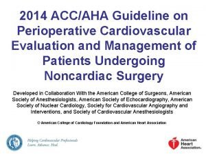 2014 ACCAHA Guideline on Perioperative Cardiovascular Evaluation and