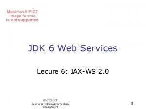 JDK 6 Web Services Lecure 6 JAXWS 2
