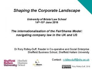 Shaping the Corporate Landscape University of Bristol Law