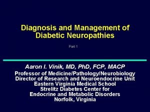 Diagnosis and Management of Diabetic Neuropathies Part 1