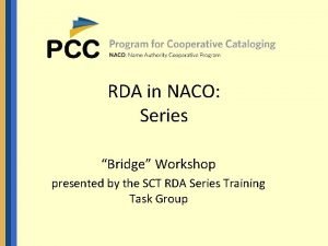 RDA in NACO Series Bridge Workshop presented by