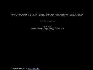 Wet Granulation in a TwinScrew Extruder Implications of