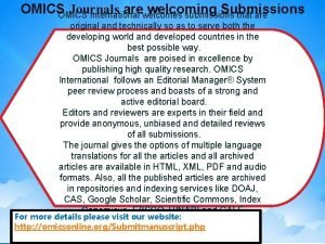OMICS Journals are welcoming Submissions OMICS International welcomes
