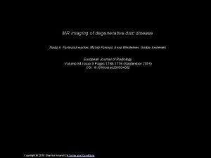 MR imaging of degenerative disc disease Nadja A