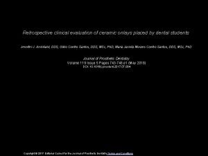 Retrospective clinical evaluation of ceramic onlays placed by