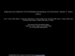 Diagnosis and treatment of First Metatarsophalangeal Joint Disorders