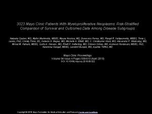 3023 Mayo Clinic Patients With Myeloproliferative Neoplasms RiskStratified