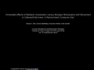 Immediate effects of Maitland mobilization versus Mulligan Mobilization