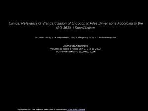 Clinical Relevance of Standardization of Endodontic Files Dimensions