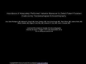 Importance of Adequately Performed Valsalva Maneuver to Detect