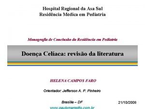Hospital Regional da Asa Sul Residncia Mdica em
