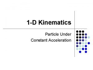 Particle under constant acceleration