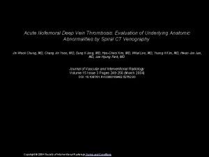 Acute Iliofemoral Deep Vein Thrombosis Evaluation of Underlying