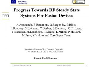 Association EuratomCEA TORE SUPRA Progress Towards RF Steady
