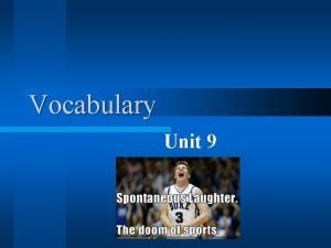 Vocabulary Unit 9 l English teachers at Keefe
