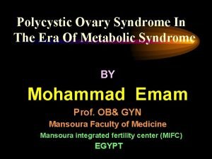 Polycystic Ovary Syndrome In The Era Of Metabolic