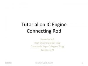 Tutorial on IC Engine Connecting Rod Hareesha N