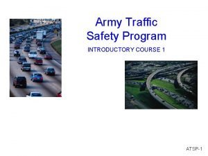 Army traffic safety program Army traffic safety program
