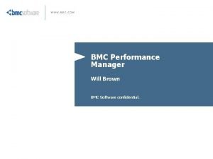 Bmc performance manager