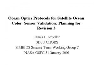 Ocean Optics Protocols for Satellite Ocean Color Sensor