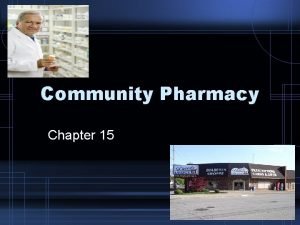 3 types of community pharmacy 3 types of community pharmacy