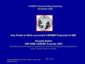 CARER Proposal Writing Workshop November 2004 Key Points