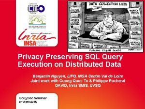 Privacy Preserving SQL Query Execution on Distributed Data