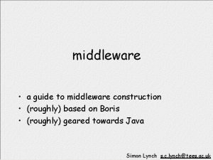 middleware a guide to middleware construction roughly based