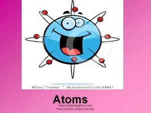 Atoms www makemegenius com Free Science Videos for