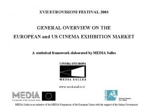 XVII EUROVISIONI FESTIVAL 2003 GENERAL OVERVIEW ON THE