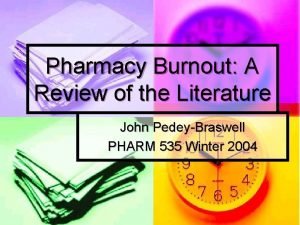 Pharmacy Burnout A Review of the Literature John