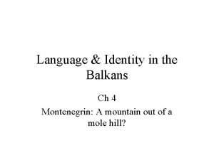 Language Identity in the Balkans Ch 4 Montenegrin