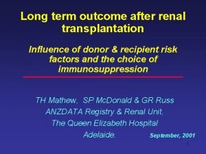 Long term outcome after renal transplantation Influence of