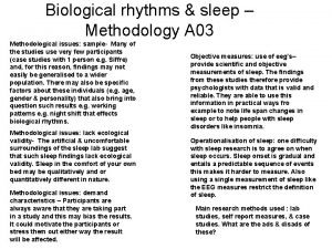 Biological rhythms sleep Methodology A 03 Methodological issues