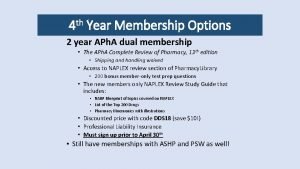 4 th Year Membership Options 2 year APh